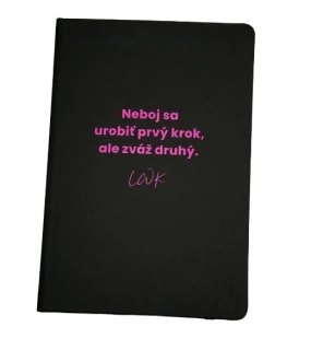 Zápisník čierny "Neboj sa urobiť prvý krok, ale zváž druhý"